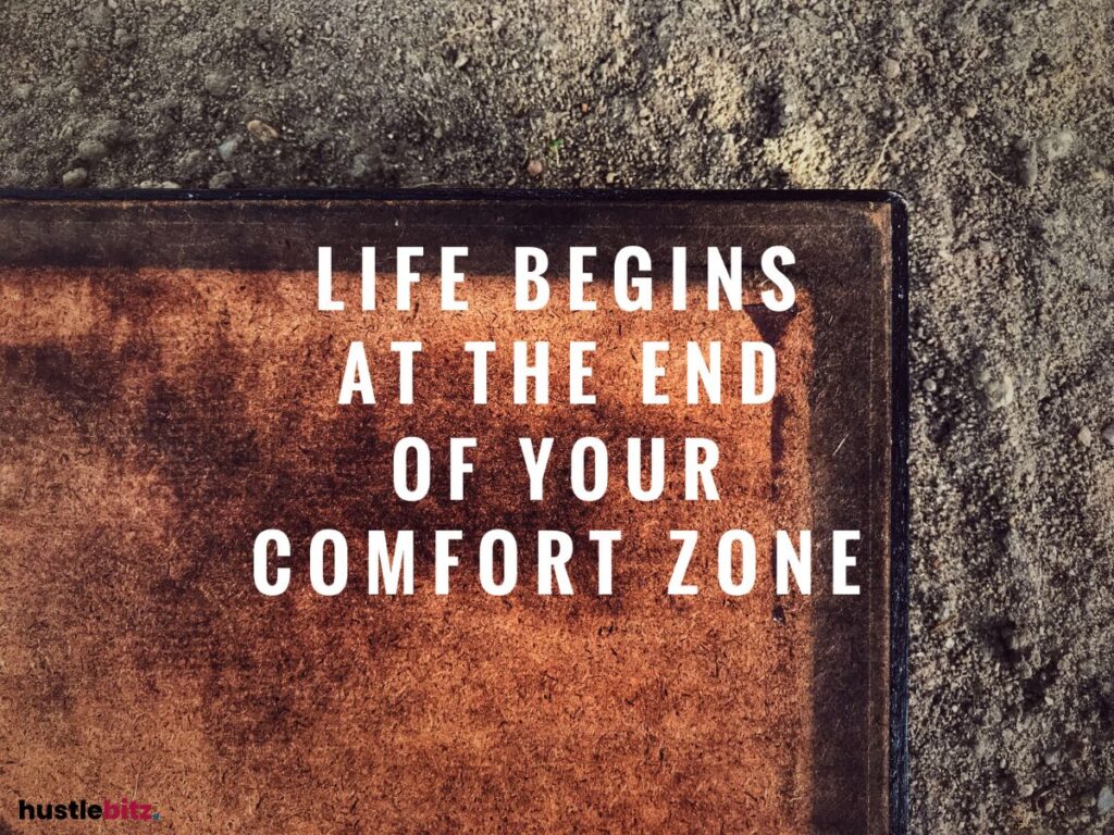 Inspirational quote: "Life begins at the end of your comfort zone" on a textured background.