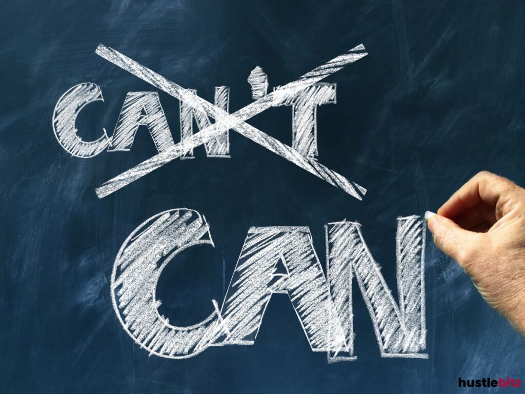 The word "CAN'T" crossed out, leaving only "CAN" on a chalkboard.